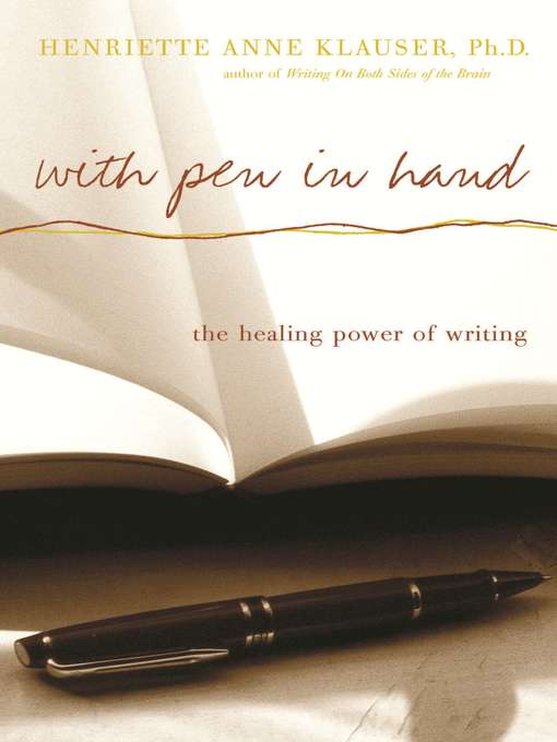 Title details for With Pen In Hand by Henriette Anne Klauser - Available